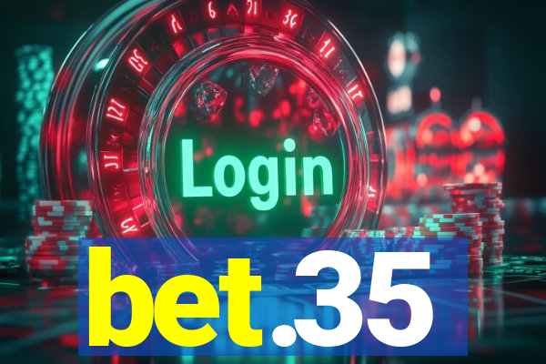 bet.35