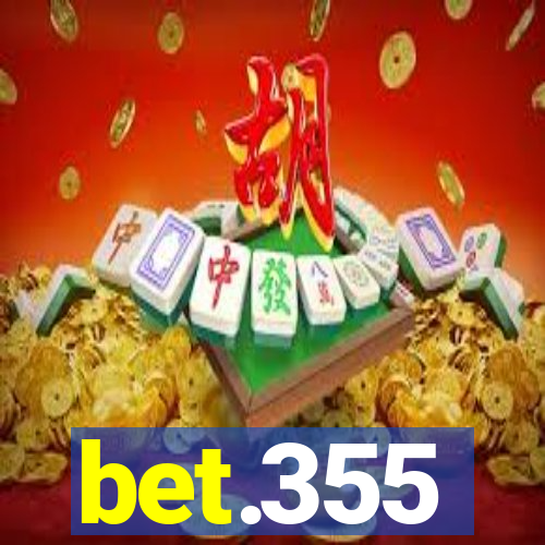 bet.355