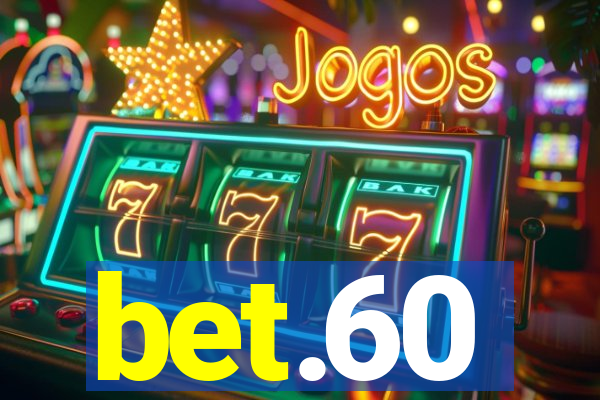 bet.60