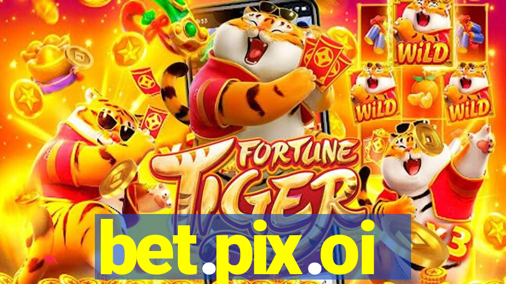 bet.pix.oi