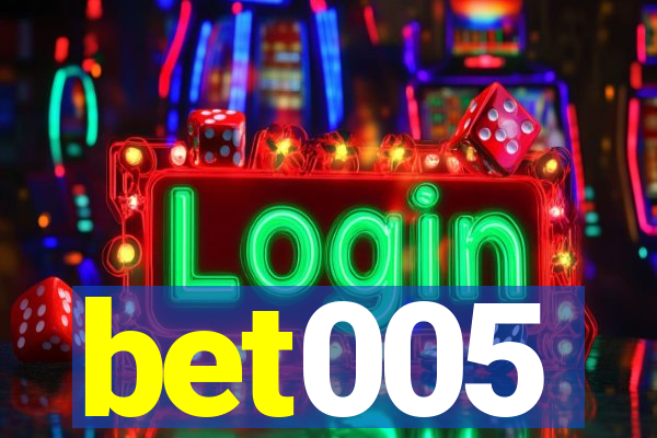 bet005