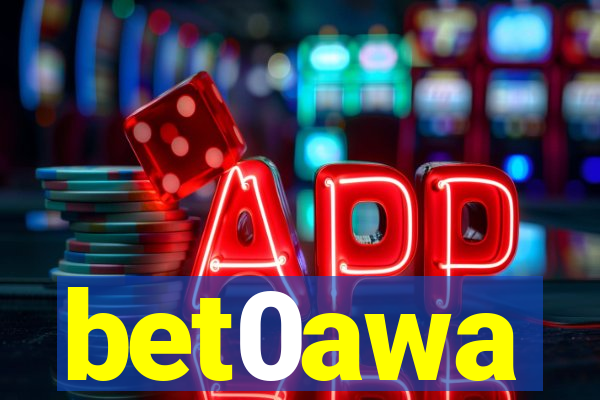 bet0awa