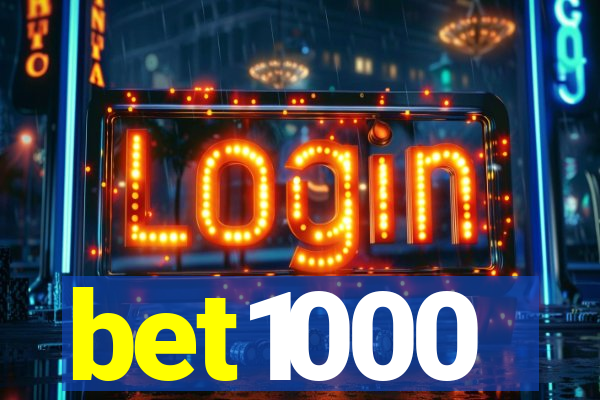 bet1000