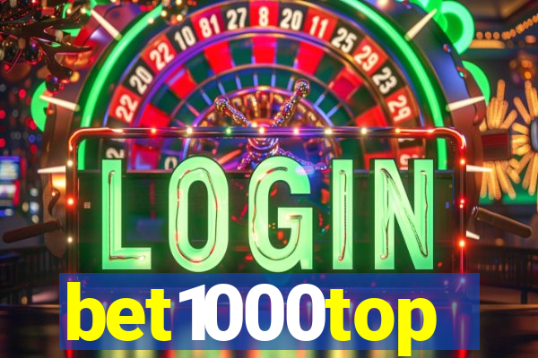bet1000top