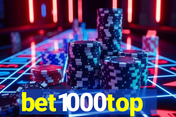 bet1000top