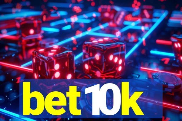 bet10k