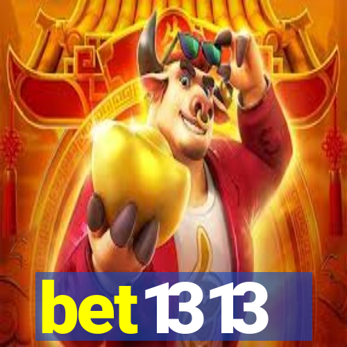bet1313