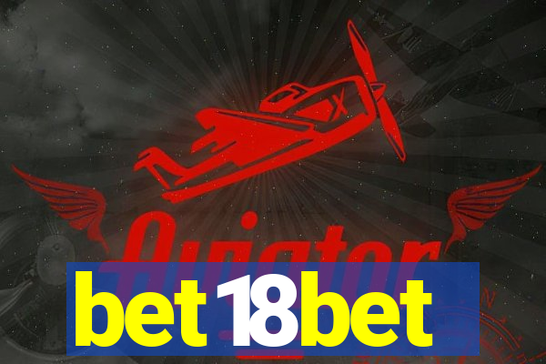 bet18bet
