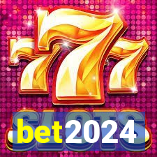 bet2024