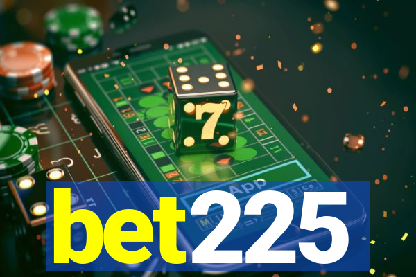 bet225
