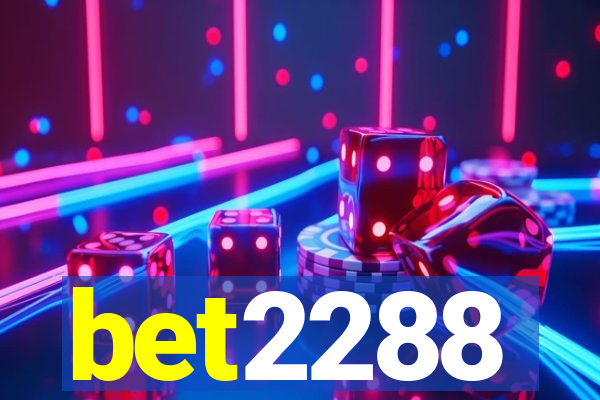 bet2288