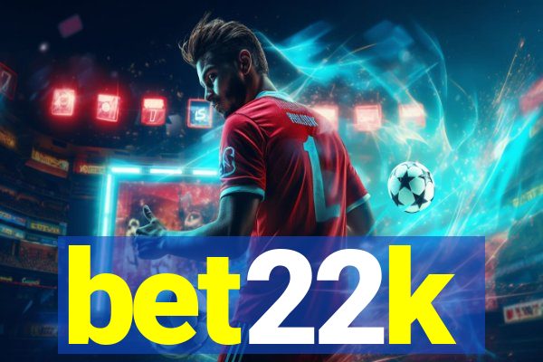 bet22k