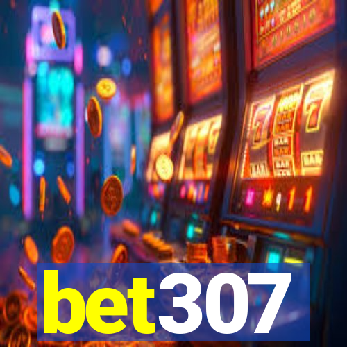 bet307