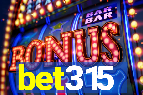 bet315