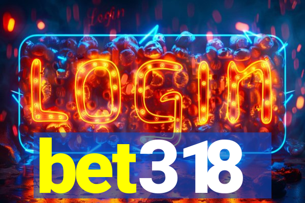 bet318