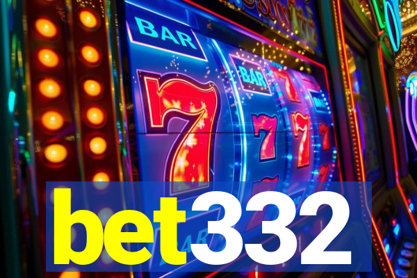bet332