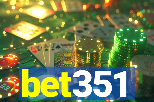 bet351