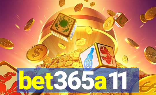 bet365a11