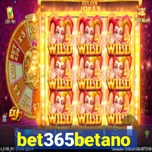 bet365betano