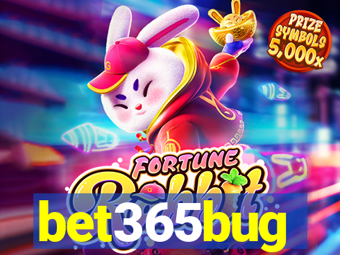 bet365bug