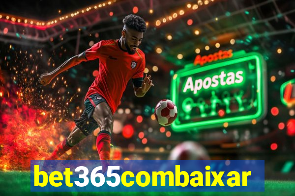bet365combaixar