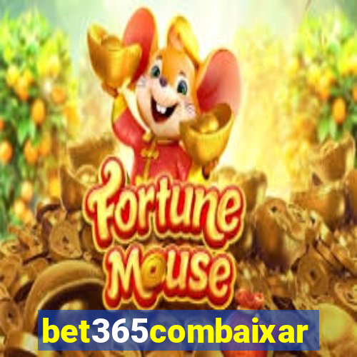 bet365combaixar