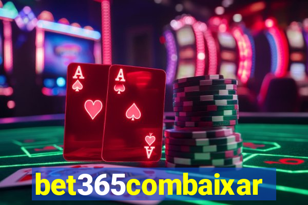 bet365combaixar