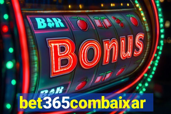 bet365combaixar