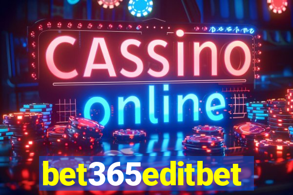 bet365editbet