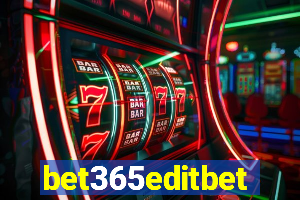 bet365editbet