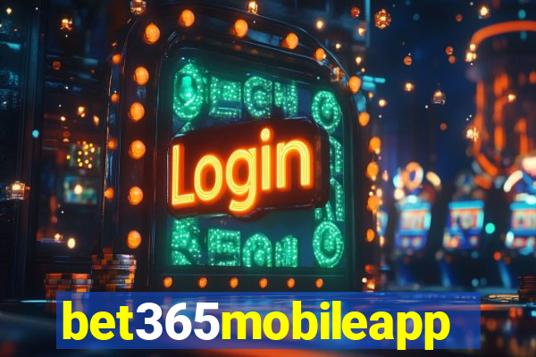 bet365mobileapp