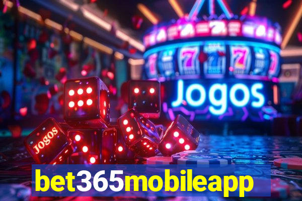 bet365mobileapp