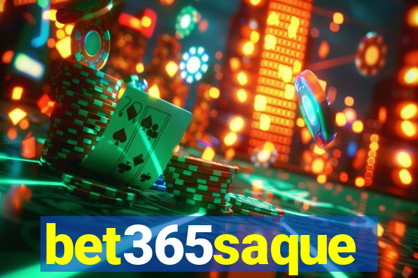 bet365saque