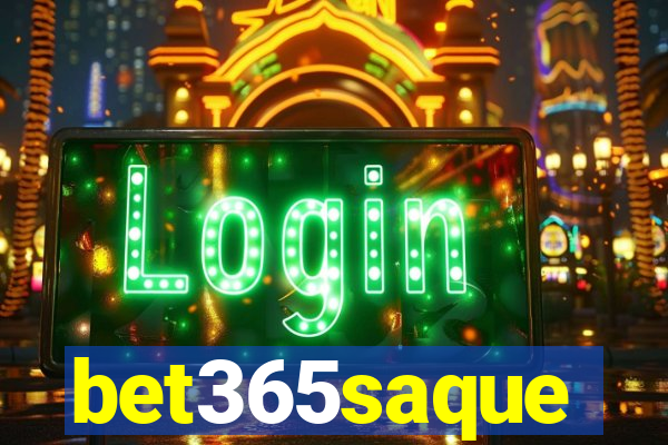 bet365saque