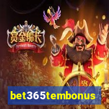 bet365tembonus