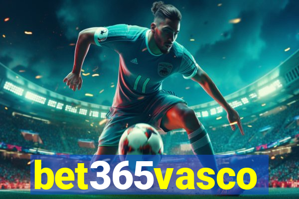 bet365vasco