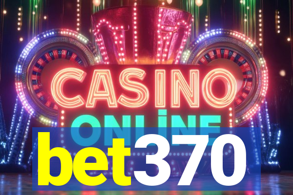 bet370