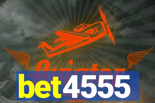 bet4555