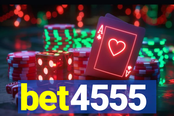 bet4555