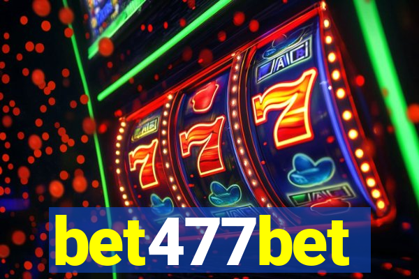 bet477bet