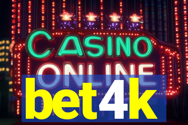 bet4k