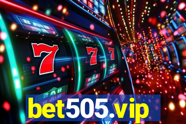 bet505.vip