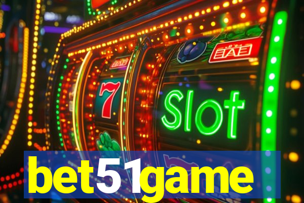 bet51game