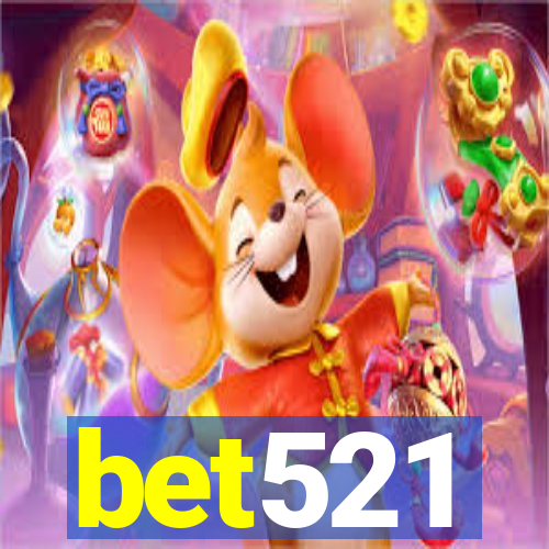 bet521