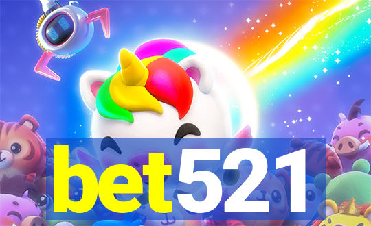 bet521