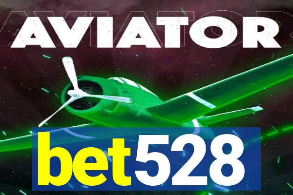 bet528