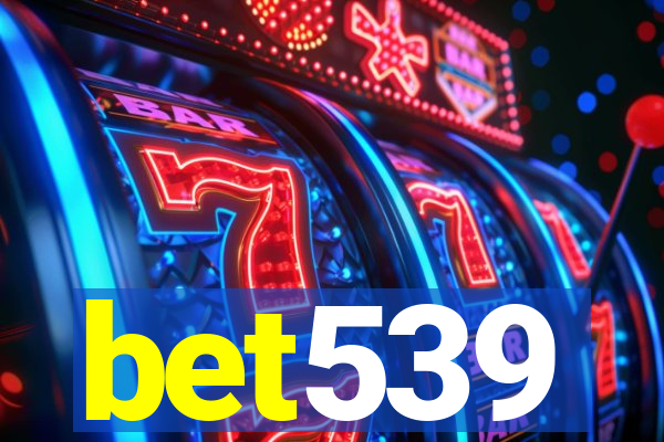bet539