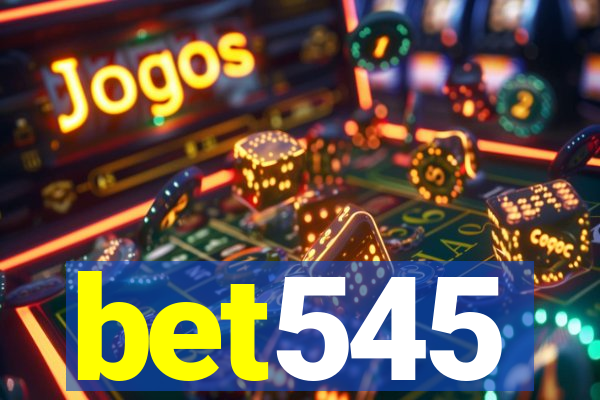 bet545