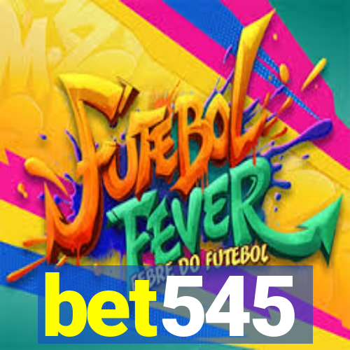 bet545