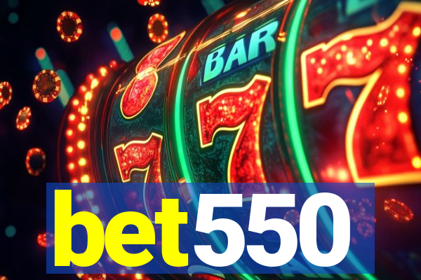 bet550